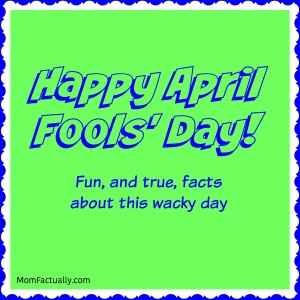 April Fools' Day Facts