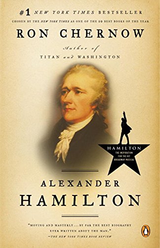 Alexander Hamilton biography by Ron Chernow
