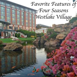 Four Seasons Westlake Village CA review
