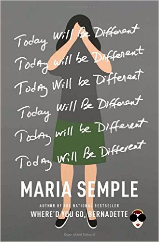 Today will be different by Maria Semple