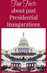 Fun Facts about past Presidential Inaugurations