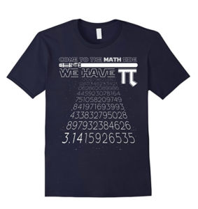 Funny products to make your Pi Day fun and festive, including this hilarious t-shirt