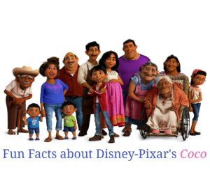 Fun Facts about Disney-Pixar's film Coco