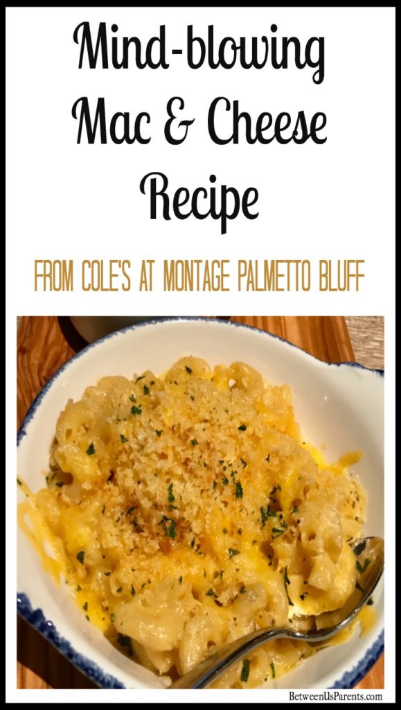 Mac & Cheese recipe from Cole's at Montage Palmetto Bluff