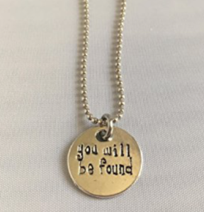 You Will Be Found necklace for fans of Dear Evan Hansen
